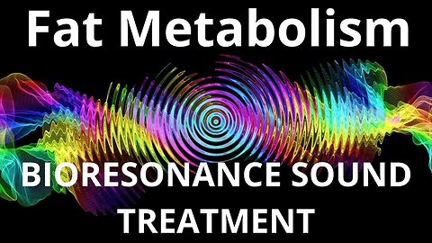 Fat Metabolism _ Sound therapy session _ Sounds of nature