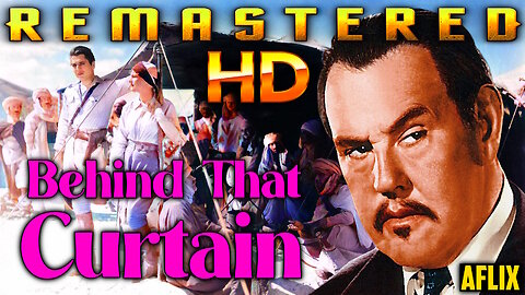 Behind That Curtain - FREE MOVIE - HD REMASTERED - Starring Warner Baxter and Lois Moran
