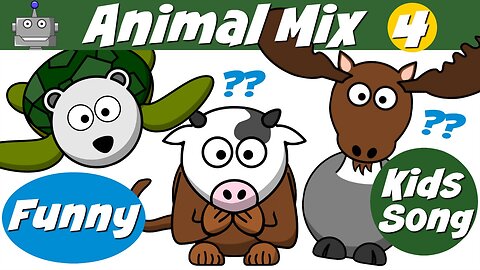 ANIMAL MIX 4 | FUNNY ANIMALS | NURSERY RHYMES | SILLY SONGS | KIDS SONGS | SING ALONG