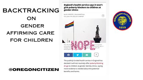 Europe is ending Gender Affirming care for CHILDREN - While Oregon is offering it