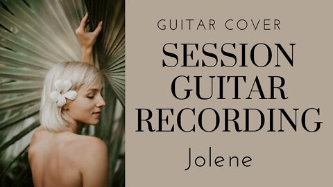 Jolene - Dolly Parton | Guitar Cover/Play Along (Live Recording in FL Studio)
