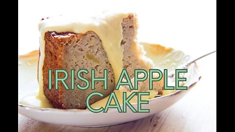 Best Irish Apple Cake Recipe with Vanilla Custard Sauce | Bake It With Love