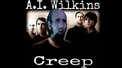 A.I. Wilkins - "Creep"