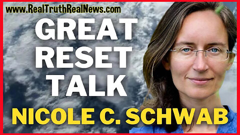 ✠ Nazi Villian Klaus Schwab's "Spawn" Nicole Has a Thing or Two to Say About Her Father's Great Reset