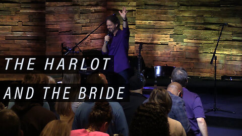 REVELATION: The Harlot and the Bride