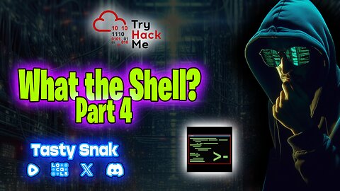 Let's Learn Cyber Security: What the Shell? Part 4 | 🚨RumbleTakeover🚨
