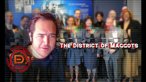 'The District of Maggots' - Dean Ryan