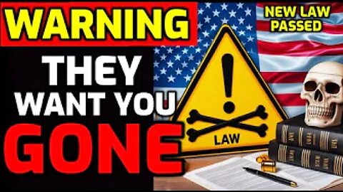 WARNING!! ⚠️ NEW LAW PASSED!! - They are TRYING TO GET RID OF US!! - PREPARE NOW!