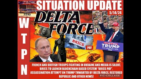 Situation Update: Assassination Attempt On Trump Thwarted By Delta Force! French & British Troops Fighting In Ukraine! Media Is Silent! BRICs To Launch Blockchain Based System "BRICs Pay!"