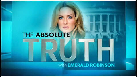 The Absolute Truth With Emerald Robinson February 29, 2024