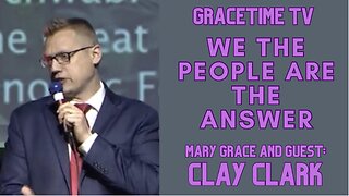 GraceTime TV Live! Clay Clark on the CBDC Dollar Collapse