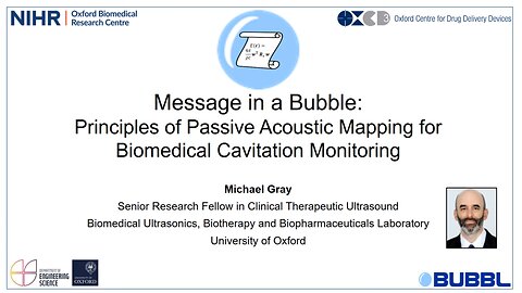 Message In A Bubble - PacLab, BUBBL, University of Oxford - Biomedical Ultrasonics by Michael Gray