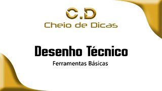 Desenho Técnico - Ferramentas Básicas