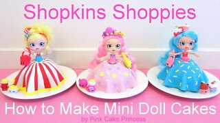 Shopkins Cake - Shoppies Doll Cakes - Bubbleisha Jessicake Popette - How to Make Mini Doll Cakes