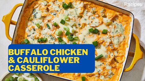 Recipes: Buffalo chicken & cauliflower casserole