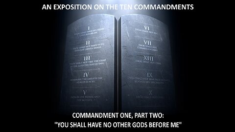 Exposition on the First Commandment, Part 2