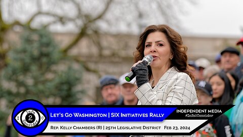 Let's Go Washington SIX Initiatives Rally | Rep. Kelly Chambers | February 23rd, 2024