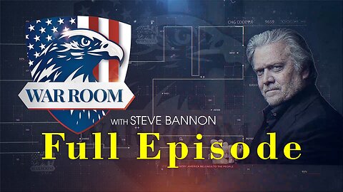 Full Episode 2 - Steve Bannon: Biden Administration Attempts To De-Trumpify 2025, 5/13/24