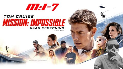 Mission: Impossible - Dead Reckoning Part 1 is Impressive and Outrageous