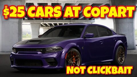 $25 Cars On Copart! Not Clickbait Cheapest Auction Cars Ever