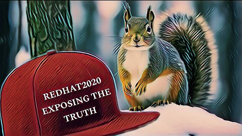 REDHAT2020 EXPOSING THE TRUTH MOVIE PART 20