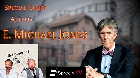 E. Michael Jones live on Spreely TV via The Berm Pit