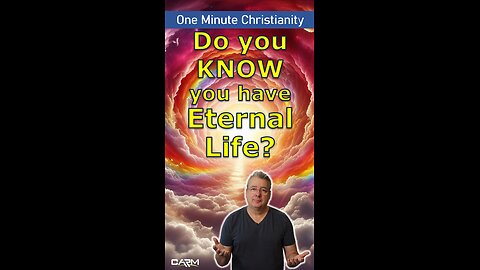Do you know you have eternal life?