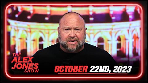 The Alex Jones Show 10/22/23