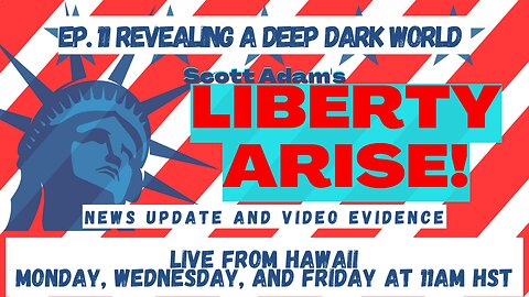 Liberty Arise! Ep.11 Revealing a deep Dark World