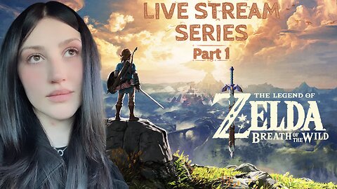 LET'S GET READY FOR THE SEQUEL - THE LEGEND OF ZELDA: BREATH OF THE WILD - LIVE STREAM - PART 1