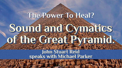 Sound and Cymatics of the Great Pyramid