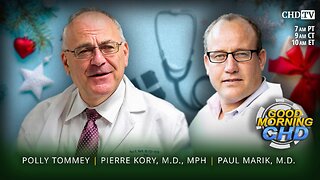 Good Morning CHD With Dr. Pierre Kory + Dr. Paul Marik