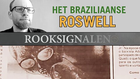 Het Braziliaanse Roswell | Rooksignalen #8