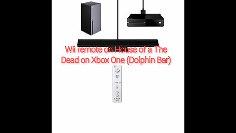 Wii remote on House of a The Dead on Xbox One (Dolphin Bar)