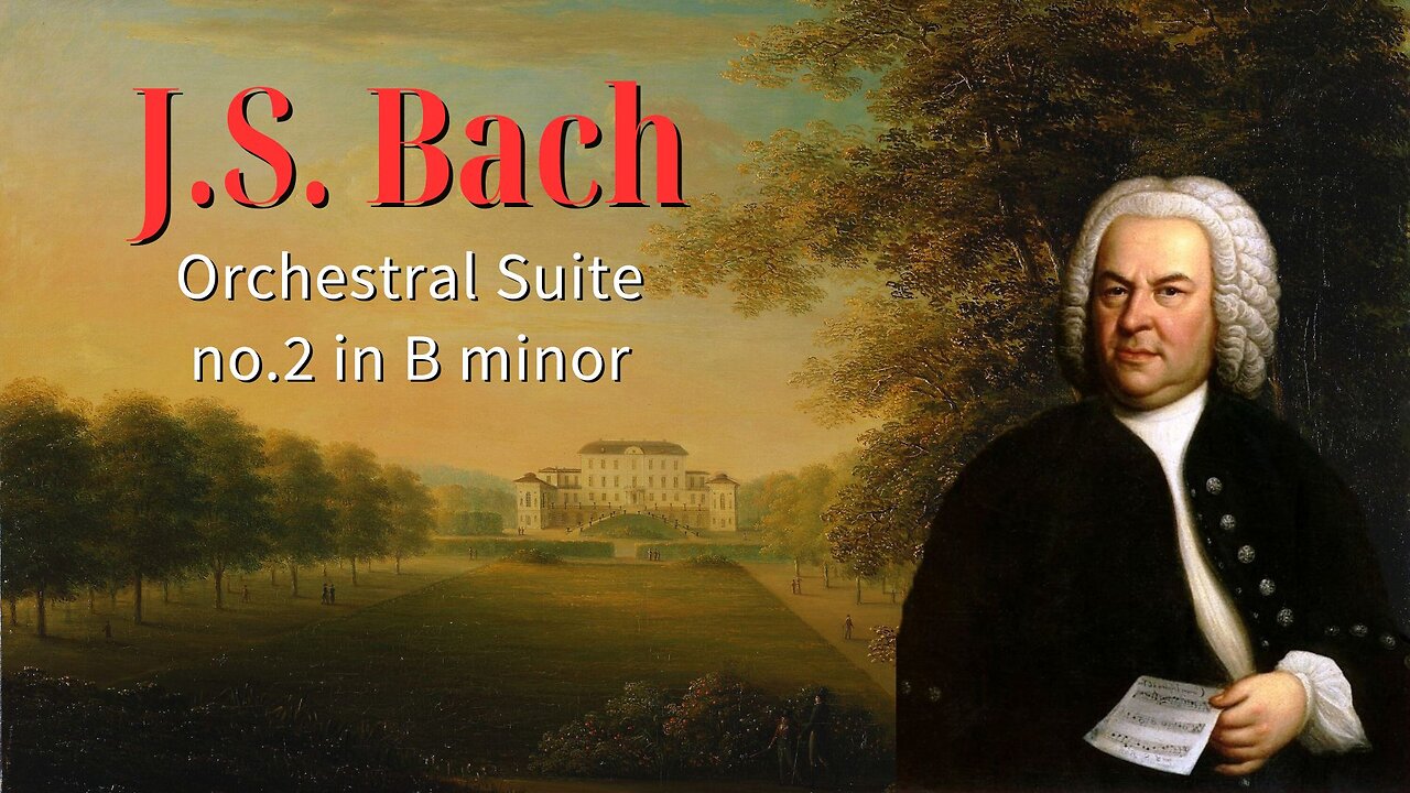 Orchestral Suite No. 2 in B minor – Bach