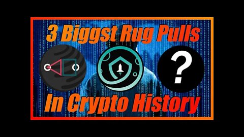 3 Biggest Crypto Rug Pulls And Scams In Crypto History