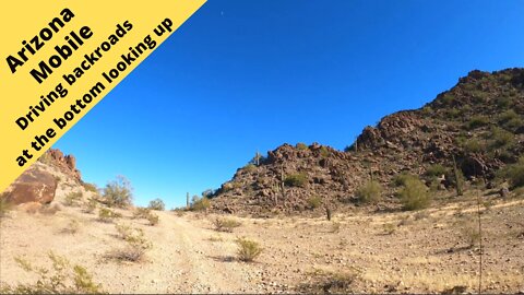 Arizona Mobile From Mobile to Gila Bend driving around the bottom looking up