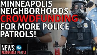 Minneapolis Neighborhoods Crowdfund Extra Police Patrols Amid Crime Spike
