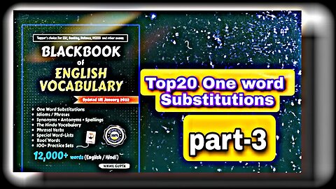 Blackbook Of English Vocabulary || Top20 One Word Substitutions [part-3]