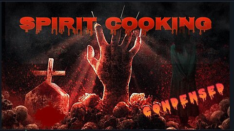 In The Storm News presents 'Spirit Cooking: Condensed'