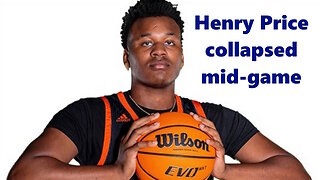 Henry Price: High school basketball player collapses mid-game. In ICU with heart issues