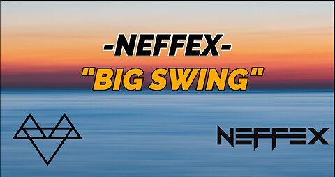 BIG SWING - NEFFEX🎲/(LIRIK)