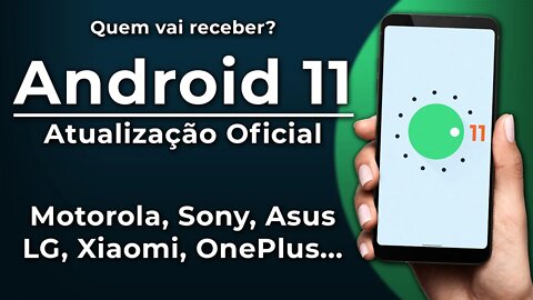 Android 11 Oficial: Esses são TODOS os SMARTPHONES que vão receber a ATUALIZAÇÃO OFICIAL!