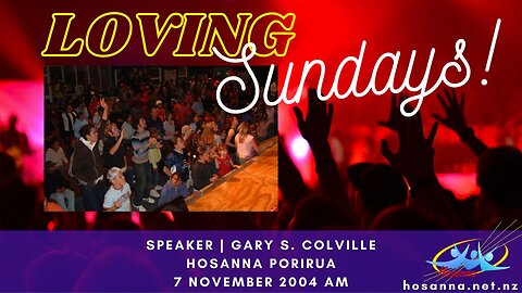 Loving Sundays! (Gary Colville) | Hosanna Porirua