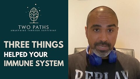 Three Things Helped Your Immune System