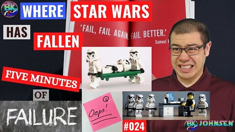 Where Star Wars Has Fallen - 5 Minutes of Failure #025 #FMOF #5MOF #BK #BKJohnsen