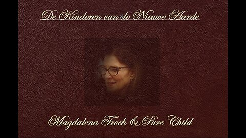 KINDEREN VAN DE NIEUWE AARDE - Magdalena Troch - Pure Child - Open Vizier