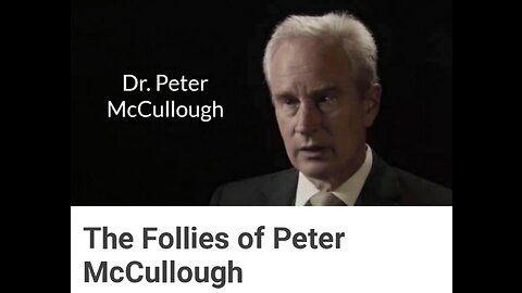 The Follies of Peter McCullough