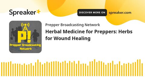 Herbal Medicine for Preppers: Herbs for Wound Healing