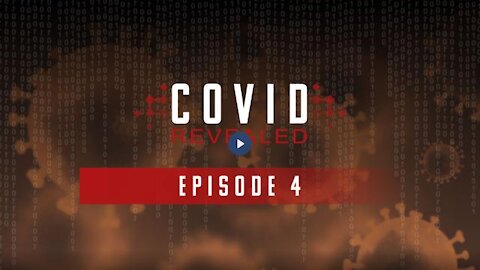 Covid Revealed - Episode 4 (Dr. Zach Bush, Dr. Bryan Ardis, Sheryl Ruettgers)